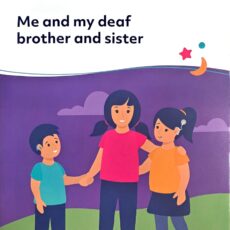 Me and my deaf brother and sister